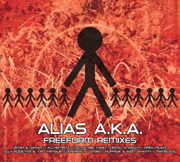 Alias A.K.A. ALIASAKAREMIX001 - Alias A.K.A. - Freeform Remixes