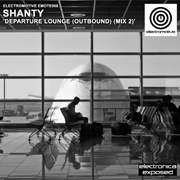 Electromotive EMOTE008 - Shanty 'Departure Lounge (Outbound) (Mix 2)'