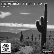 Electromotive EMOTE009 - The Mexican & The *Ting* 'Kaktus'