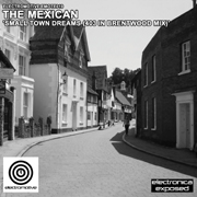 Electromotive EMOTE019 - The Mexican 'Small Town Dreams (403 In Brentwood Mix)'