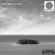 Electromotive EMOTE022 - The Mexican 'Picture Perfect (Progressive Mix)'