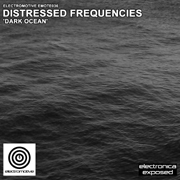 EMOTE036 - Distressed Frequencies 'Dark Ocean'