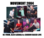 EECD003 - Movement 2004 - Re-form, Alek Száhala And Carbon Based Live
