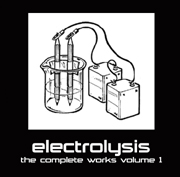 Electronica Exposed EECD039 - Electrolysis - The Complete Works Volume 1