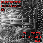 Electronica Exposed EECD061 - Electronic Exclusives 19 - Till Death Us Do Part (1/2)