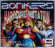 Central Station CSRCD5359 - Bonkers 9 : Hardcore Mutation - Mixed By Hixxy, Sharkey & Scott Brown