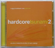 Rumour Records CDRAID565 - Happyhardcore.com Presents Hardcore Tsunami 2 - Mixed By DJ Silver & Kevin Energy