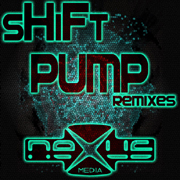 Nexus Media NEXUSDIG012 - Shift 'Pump (Remixes)'