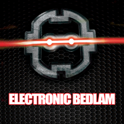 Electronic Bedlam