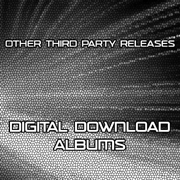 Other Third Party Releases - Digital Download Albums