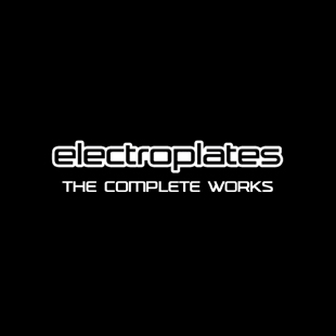 EECD016 - Electroplates - The Complete Works EECD016 - Electroplates - The Complete Works