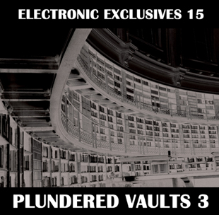 EECD045 - Electronic Exclusives 15 - Plundered Vaults 3 EECD045 - Electronic Exclusives 15 - Plundered Vaults 3