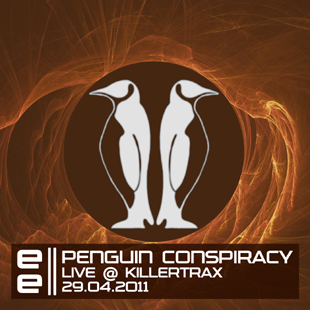 EELIVEPAPC004 - Penguin Conspiracy - Live @ Killertrax - 29.04.2011 EELIVEPAPC004 - Penguin Conspiracy - Live @ Killertrax - 29.04.2011